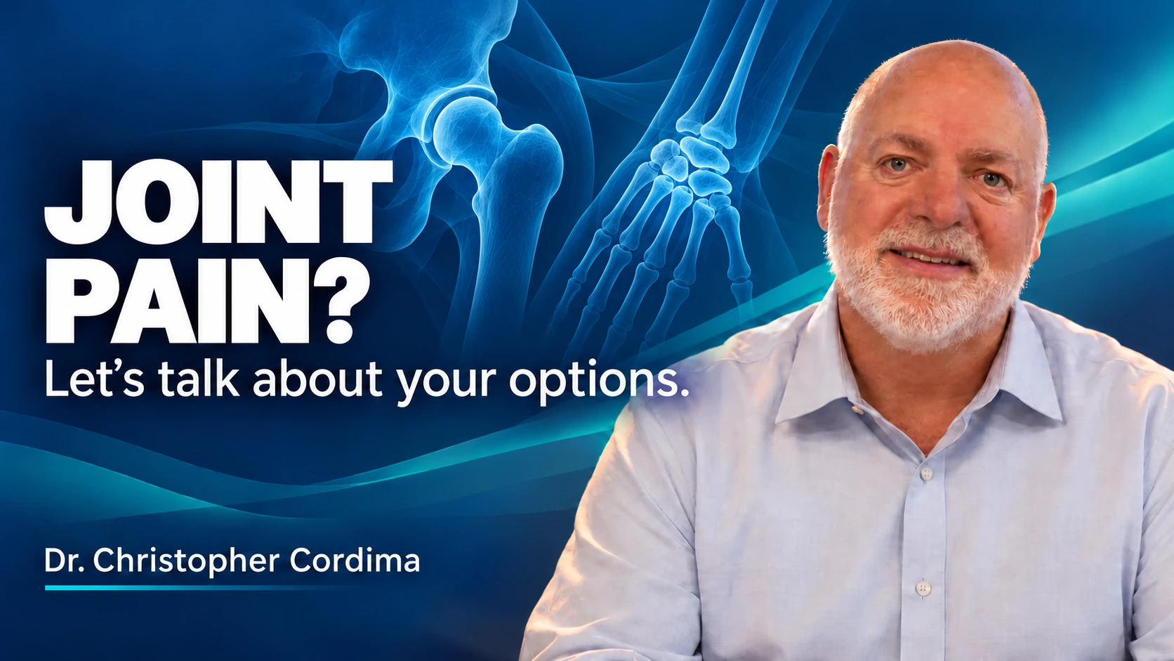Dr. Christopher Cordima smiling. Joint pain? Let’s talk about your options.